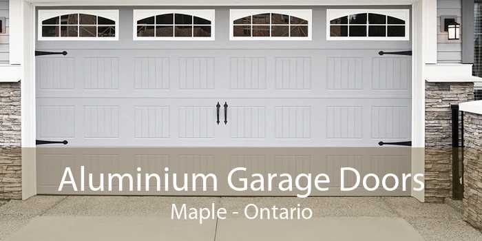 Aluminium Garage Doors Maple - Ontario