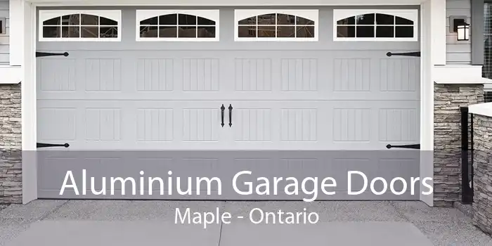 Aluminium Garage Doors Maple - Ontario