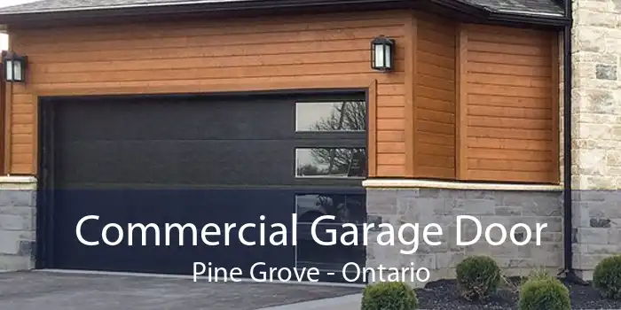 Commercial Garage Door Pine Grove - Ontario
