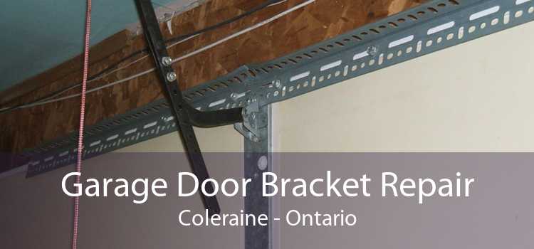 Garage Door Bracket Repair Coleraine - Ontario