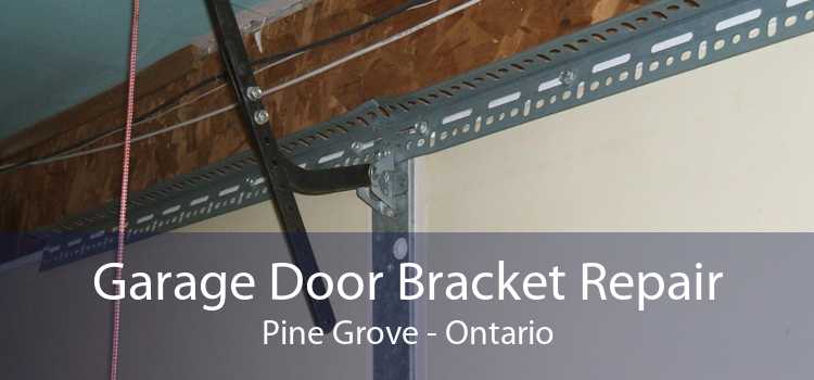 Garage Door Bracket Repair Pine Grove - Ontario
