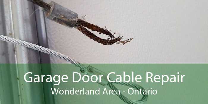 Garage Door Cable Repair Wonderland Area - Ontario