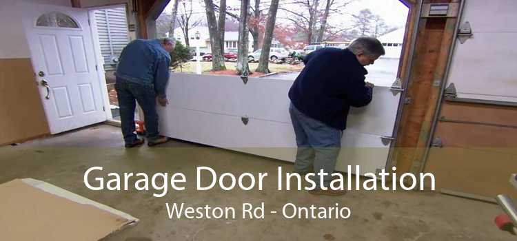 Garage Door Installation Weston Rd - Ontario
