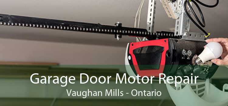 Garage Door Motor Repair Vaughan Mills - Ontario