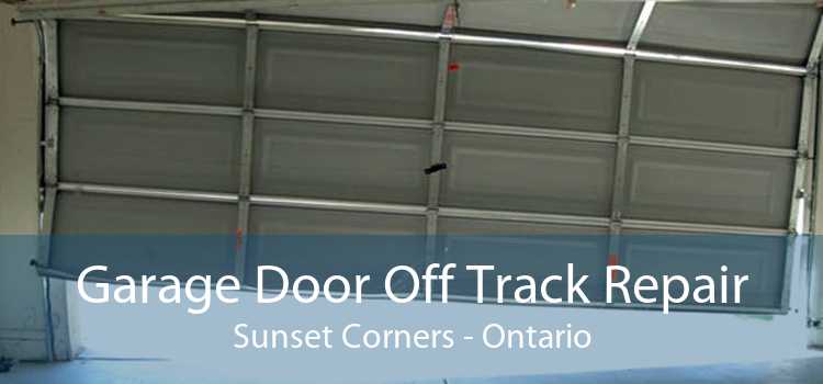 Garage Door Off Track Repair Sunset Corners - Ontario