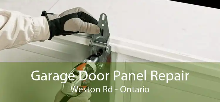 Garage Door Panel Repair Weston Rd - Ontario