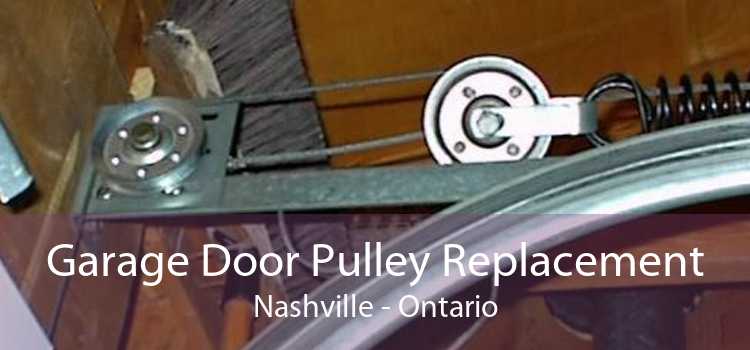 Garage Door Pulley Replacement Nashville - Ontario