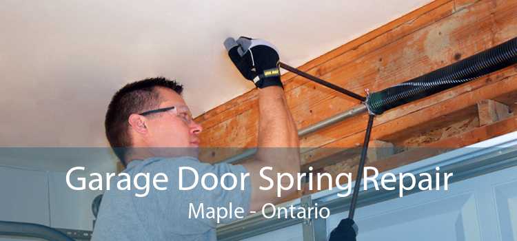 Garage Door Spring Repair Maple - Ontario