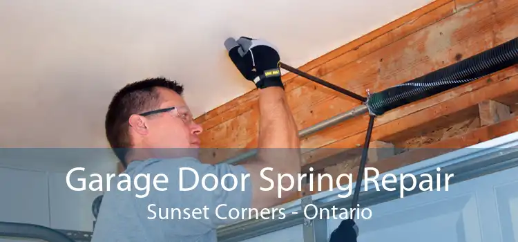 Garage Door Spring Repair Sunset Corners - Ontario