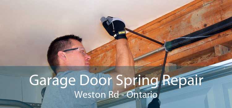 Garage Door Spring Repair Weston Rd - Ontario
