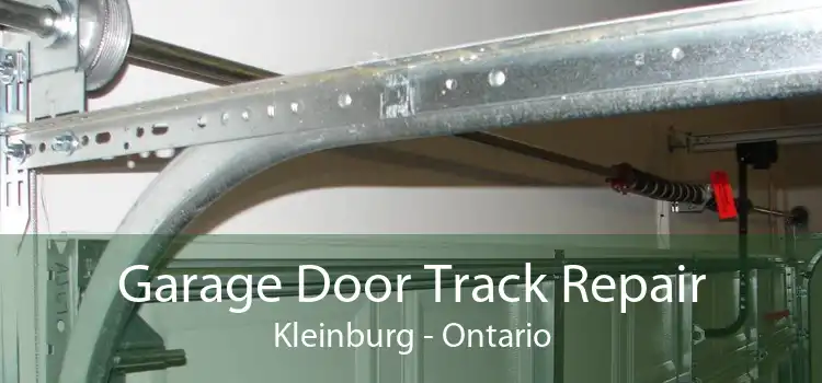 Garage Door Track Repair Kleinburg - Ontario