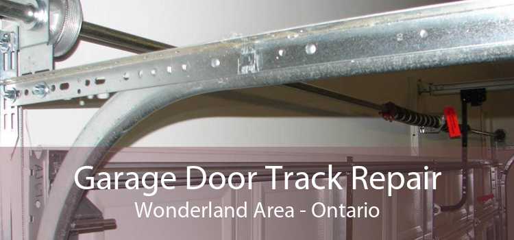 Garage Door Track Repair Wonderland Area - Ontario