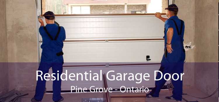 Residential Garage Door Pine Grove - Ontario