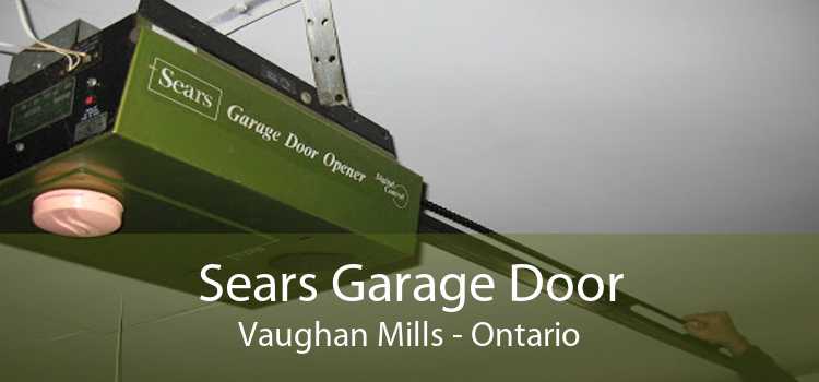 Sears Garage Door Vaughan Mills - Ontario