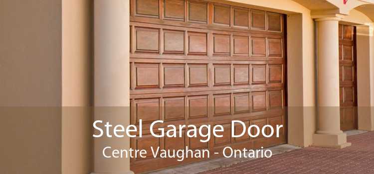 Steel Garage Door Centre Vaughan - Ontario