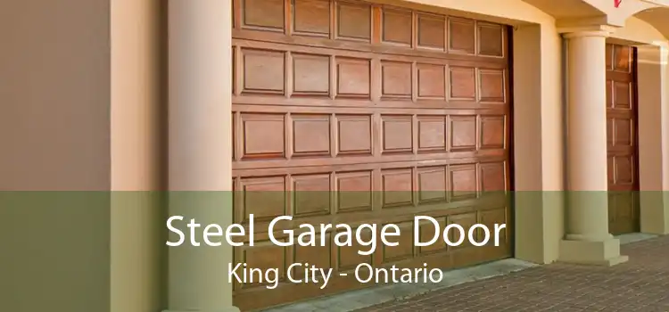 Steel Garage Door King City - Ontario