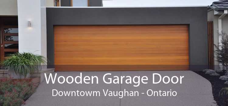 Wooden Garage Door Downtowm Vaughan - Ontario